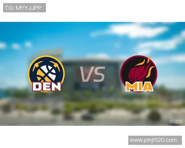 2020年NBA总决赛热火对掘金精彩对决在线直播回顾与分析